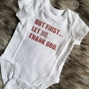 Let Me Thank God Infant Bodysuit